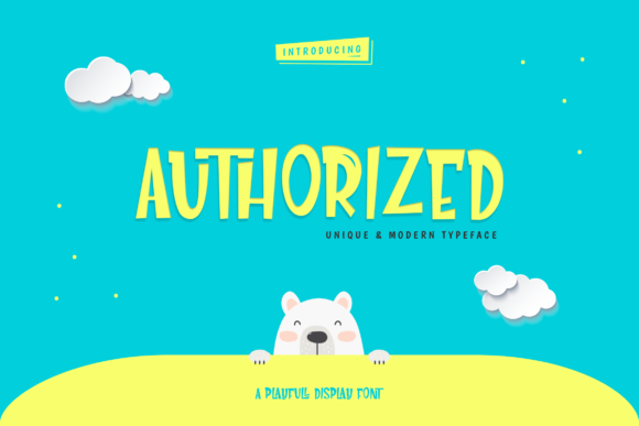 Authorized Font: A Joyful Display Typeface for Digital Designers