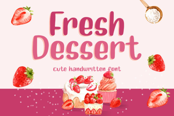 Fresh Dessert Font: A Playful Touch for Professional Branding