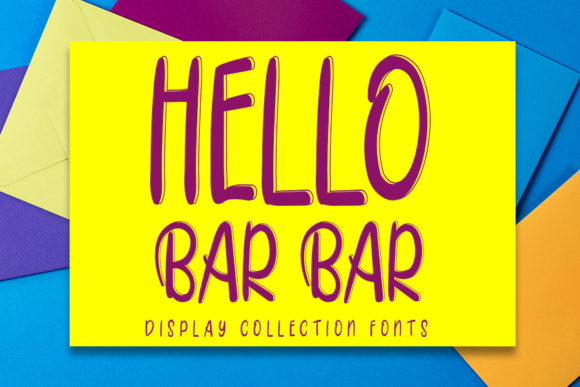 Hello Bar Bar: A Joyful Display Font for Makers