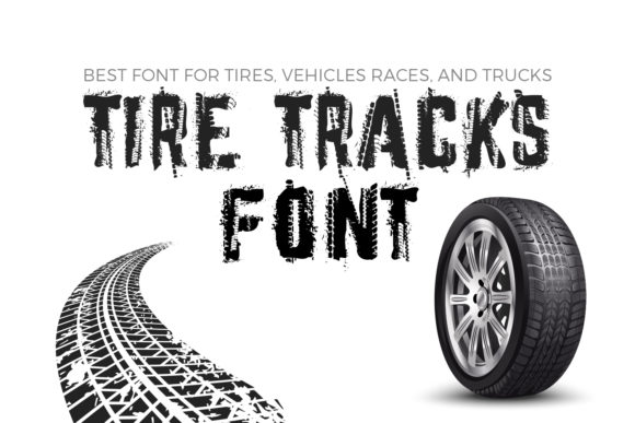 Tire Tracks: A Bold Display Font for High-Impact Branding